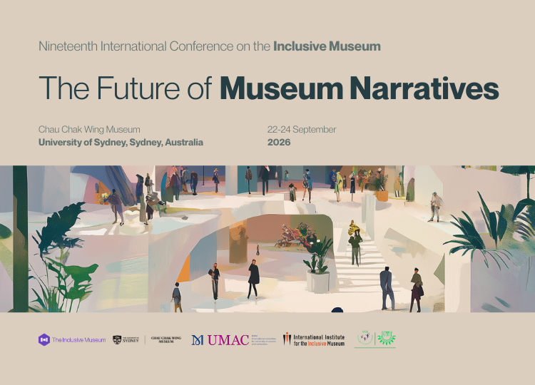 Nineteenth International Conference on the Inclusive Museum